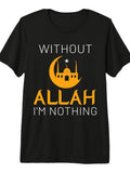 Without Allah Im Nothing Ramadan Kareem Islamic Muslim Tri-Blend T-Shirt Cotton