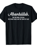 Alhamdulillah For Everything Islamic Muslim Ramadan Eid T-Shirt Cotton