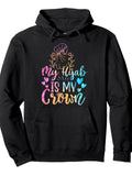 My Hijab is my Crown Motivational Muslim Women Girls Quote Pullover Hoodie Ramadan Black Cotton Long Sleeve