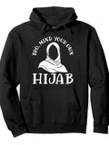 Bro Mind Your Own Hijab Muslim Islam Religion Allah Pullover Hoodie Ramadan Black Cotton Long Sleeve