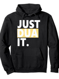 Just Dua It Pullover Hoodie Ramadan Black Cotton Long Sleeve