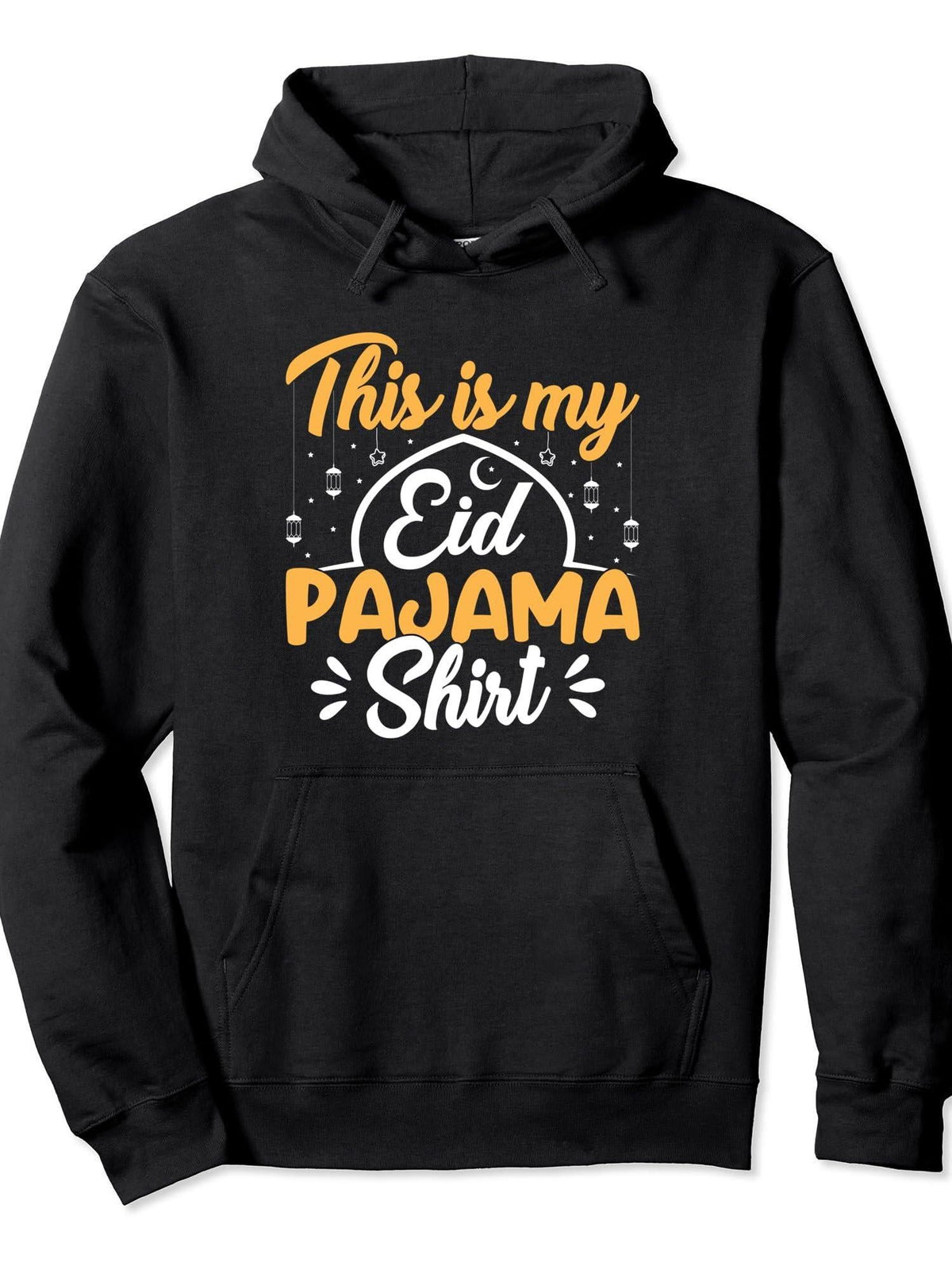 Ramadan Muslim Islam Eid Mubarak This Is My Eid Pajama Pullover Hoodie Ramadan Black Cotton Long Sleeve