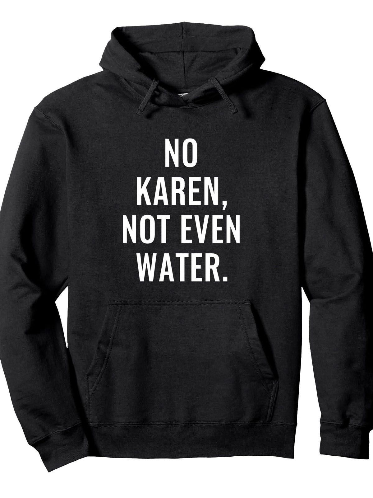 Ramadan, Funny Islamic, No Karen Not Even Water Pullover Hoodie Ramadan Black Cotton Long Sleeve